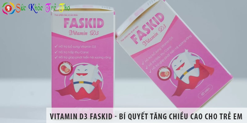 Bí quyết tăng chiều cao cho bé Thụy Sĩ với Vitamin D3 Faskid